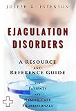 Ejaculation Disorders A Reference Guide Bonus Downloads The Hill Resource And Reference Guide Book 166 English Edition