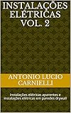 Instalaes Eltricas Vol 2 Instalaes Eltricas Aparentes E Instalaes Eltricas Em Paredes Drywall Portuguese Edition