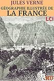 Gographie Illustre De La France Et De Ses Colonies Entirement Illustr