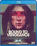Bound To Vengeance