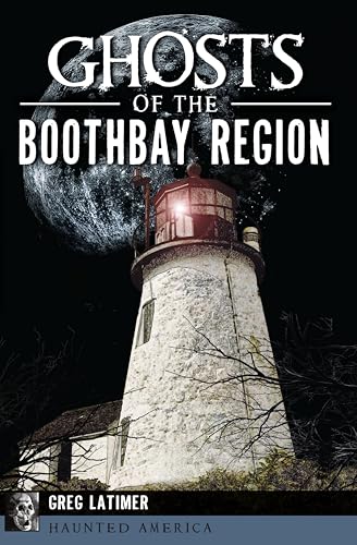 Ghosts of the Boothbay Region book cover
