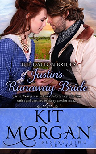 Justin's Runaway Bride (By: Kit Morgan) cover
