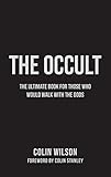 The Occult The Ultimate Guide For Those Who Would Walk With The Gods English Edition