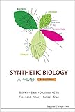 Synthetic Biology A Primerrevised Edition English Edition
