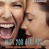 Miss You Already Soundtrack