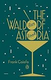 The Waldorf Astoria Bar Book English Edition