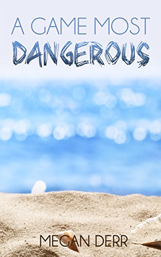 A Game Most Dangerous book cover