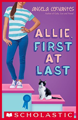 Allie, First at Last (By: Angela Cervantes) cover