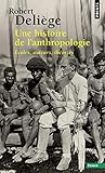 Une Histoire De Lanthropologie Ecoles Auteurs Philogener