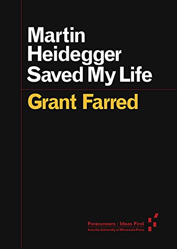 Martin Heidegger Saved My Life (By: Grant Farred) cover