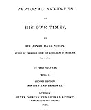 Personal Sketches Of His Own Times Vol 1 Of 3 By Jonah Barrington English Edition