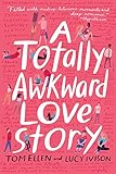 A Totally Awkward Love Story