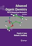 Advanced Organic Chemistry Part A Structure And Mechanisms English Edition