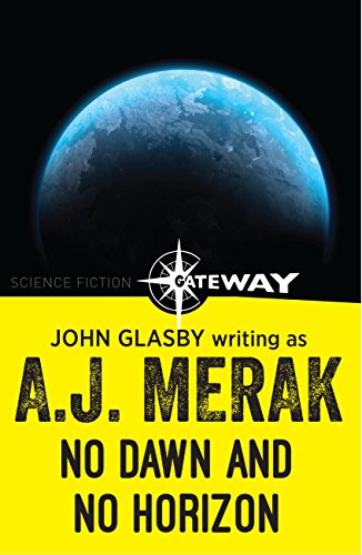 No Dawn and No Horizon (As: A.J. Merak) cover