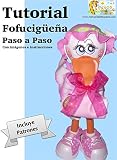 Tutorial Fofuchas Paso A Paso De Una Fofucigea Spanish Edition