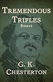 Tremendous Trifles Essays