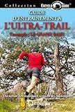 Guide D'entra%C3%AEnement %C3%A0 L'ultra Trail : L'exemple : Le Grand Raid