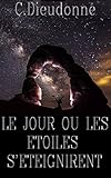 Le Jour O%C3%B9 Les %C3%A9toiles S'%C3%A9teignirent