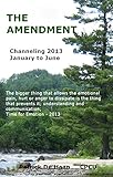 The Amendment Channeling 272013 January To June English Edition