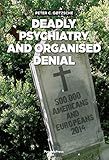 Deadly Psychiatry And Organised Denial English Edition