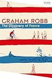 The Discovery Of France Picador Classic English Edition