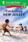 Celebrating New Jersey 50 States To Celebrate Green Light Readers Level 3 English Edition