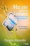 Ma Vie Pour La Lumi%C3%A8re, La Naissance De La M%C3%A9tam%C3%A9decine : Du D%C3%A9sespoir Au Bonheur