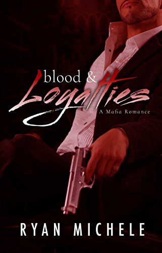 Blood & Loyalties book cover