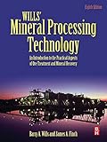 Wills Mineral Processing Technology An Introduction To The Practical Aspects Of Ore Treatment And Mineral Recovery English Edition