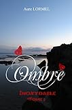 Ombre Tome 2: Inoxydable