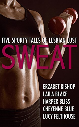 Sweat: Five Sporty Tales of Lesbian Lust book cover