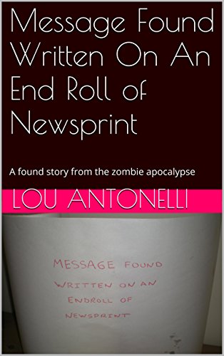 Message Found Written On An End Roll of Newsprint cover