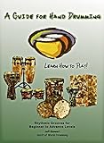 A Guide For Hand Percussion Rhythmic Grooves For Beginners To Advance Levels English Edition