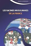 Les Racines Musulmanes De La France Ombres Lumires