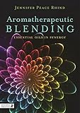 Aromatherapeutic Blending Essential Oils In Synergy English Edition