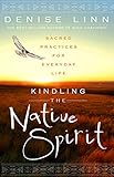 Kindling The Native Spirit English Edition