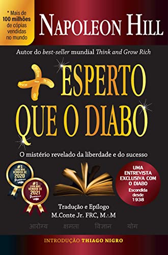 Mais Esperto que o Diabo: O mistério revelado da liberdade e...