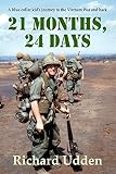 21 Months 24 Days A Bluecollar Kids Journey To The Vietnam War And Back