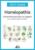 Homopathie Lessentiel Pour Bien Se Soigner Par Le Docteur Alain Horvilleur Petit Guide T 90
