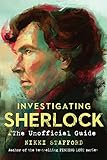 Investigating Sherlock The Unofficial Guide English Edition