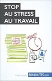 Stop Au Stress Au Travail Coaching Pro Nouvelle Dition T 13