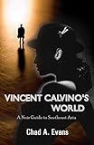 Vincent Calvinos World A Noir Guide To Southeast Asia Vincent Calvino Crime Novels English Edition