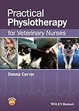 Practical Physiotherapy For Veterinary Nurses English Edition