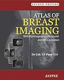 Atlas Of Breast Imaging With Mammography Ultrasound And Mri Correlation English Edition
