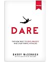 Dare: The New Way to End Anxiety and Stop Panic Attacks Fast
