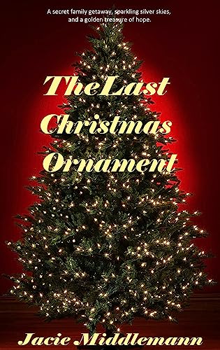 The Last Christmas Ornament cover