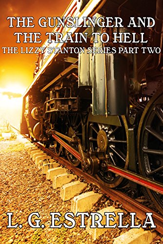 The Gunslinger and the Train to Hell book cover