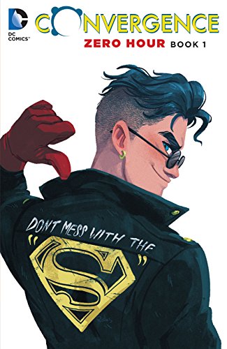 Zero Hour, Book One (By: Fabian Nicieza,Ron Marz,Christy Marx,Frank Tieri,Justin Gray) cover