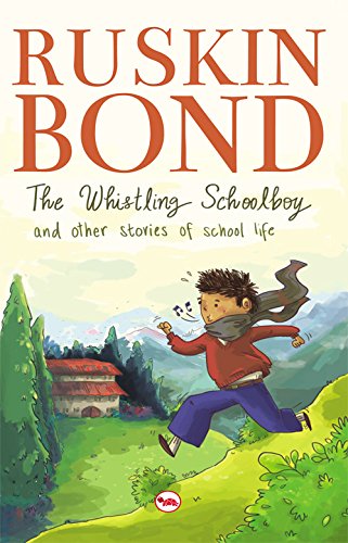 The Whistling Schoolboy and Other Stories of School Life book cover