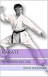 Karate In Modern Day Use English Edition